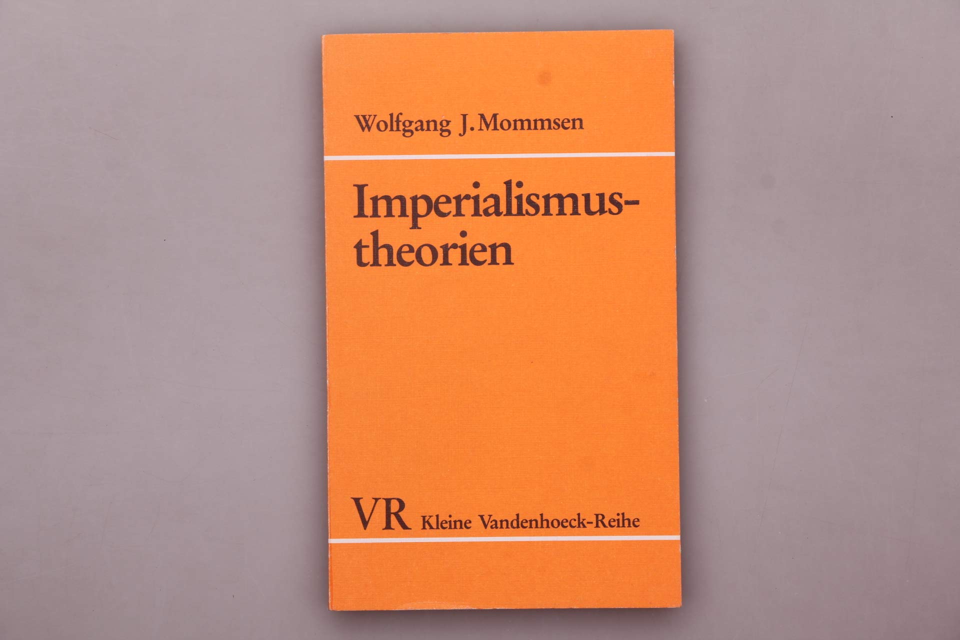 Imperialismustheorien: Ein Überblick über die neueren Imperialismusinterpretationen Books