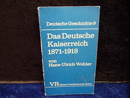 Deutsche Geschichte Band 9: Das Deutsche Kaiserreich 1871-1918 Books