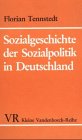 Sozialgeschichte der Sozialpolitik in Deutschland. Vom 18. Jahrhundert bis zum Ersten Weltkrieg Business, Finance & Career