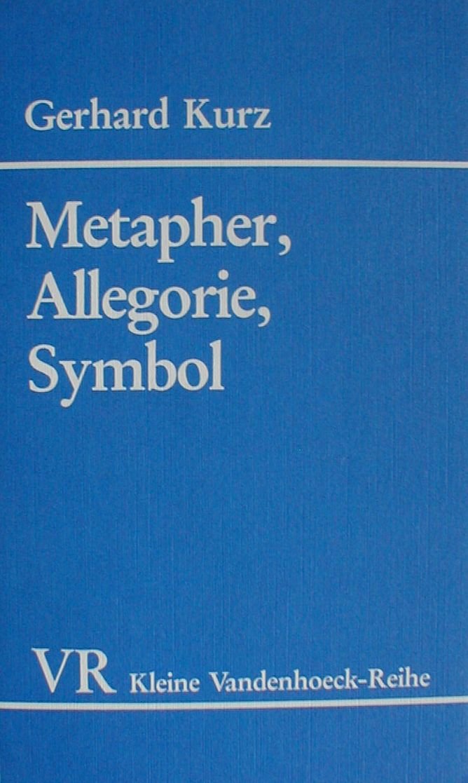 Metapher, Allegorie, Symbol (Kleine Vandenhoeck-Reihe) Politics & History