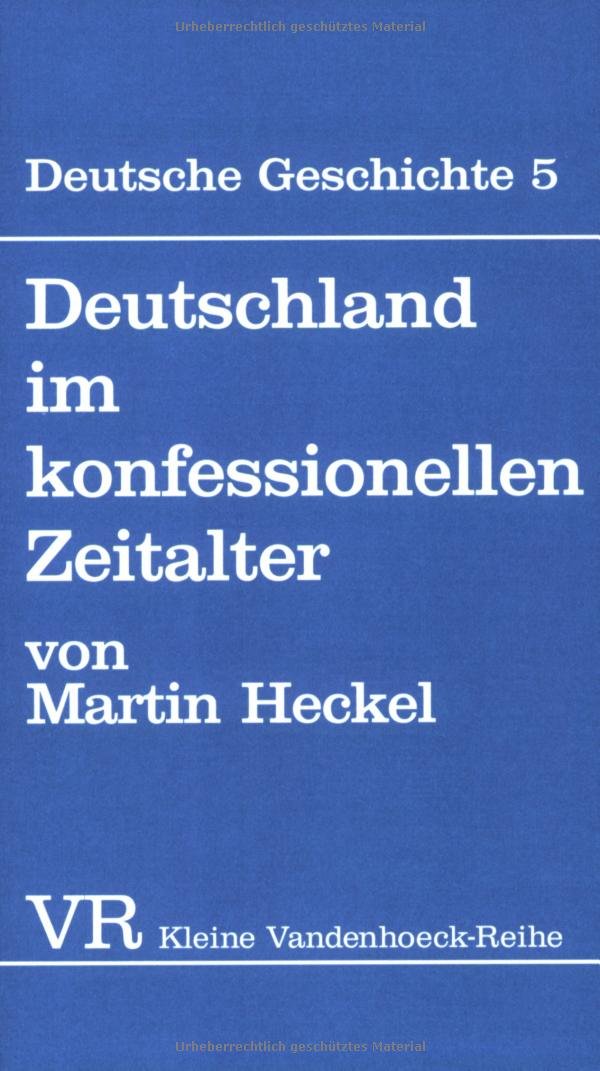 Deutschland im konfessionellen Zeitalter (Hamburger Beitrage Zur Psychotherapie Der Suizidalitat, 1490, Band 1490) Politics & History