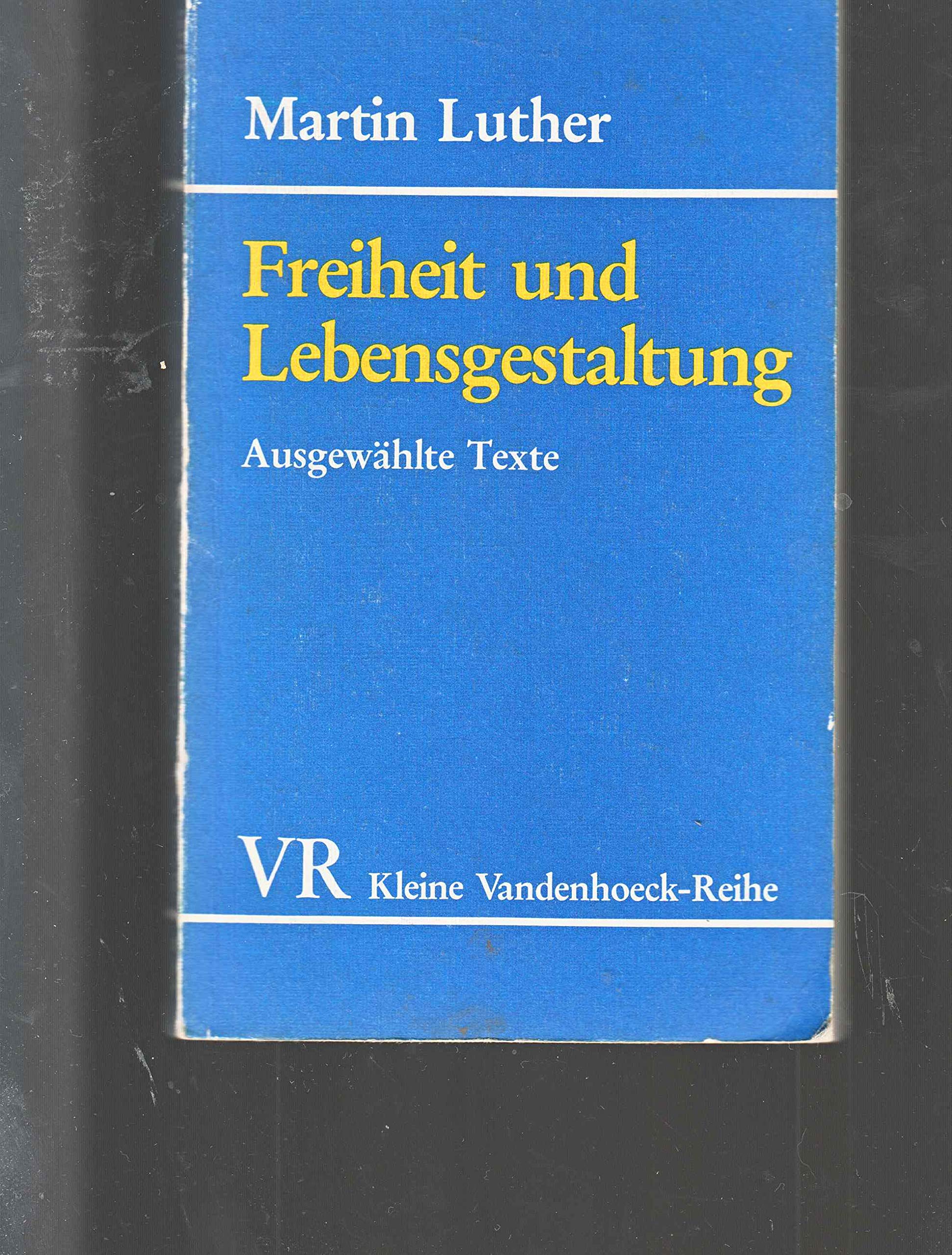 Freiheit und Lebensgestaltung: Ausgewählte Texte Politics & History