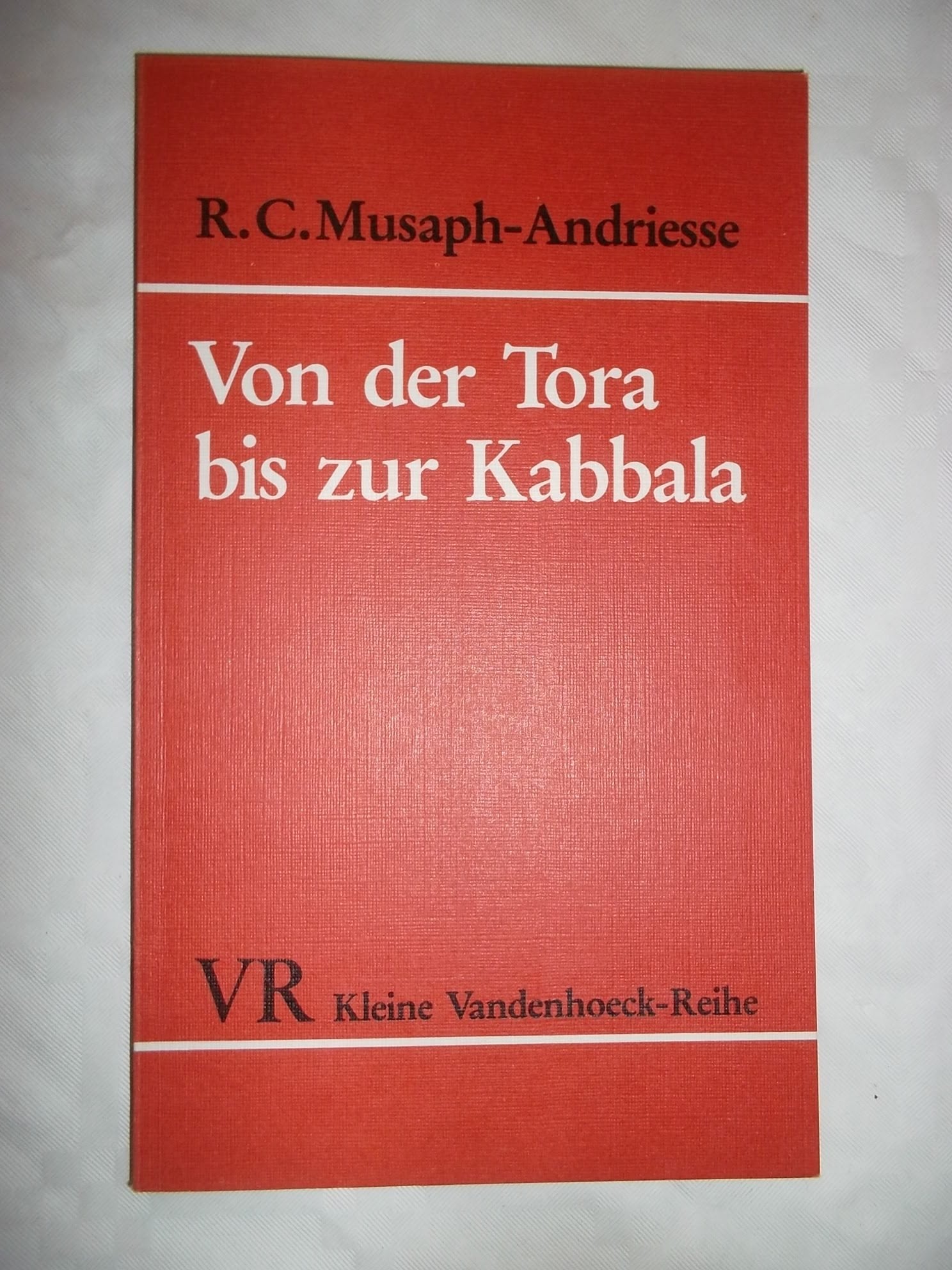 Von der Tora bis zur Kabbala. Eine kurze Einführung in die religiösen Schriften des Judentums Religion & Esotericism