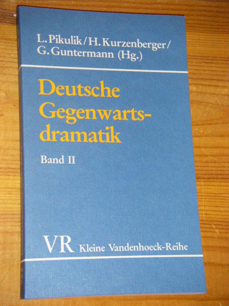 Deutsche Gegenwartsdramatik Band 2: Zu Theaterstücken von Tankred Dorst, Peter Handke, Botho Strauß, Ernst Jandl, Bodo Kirchhoff. dramatik Bd.2 fr.Prs Books