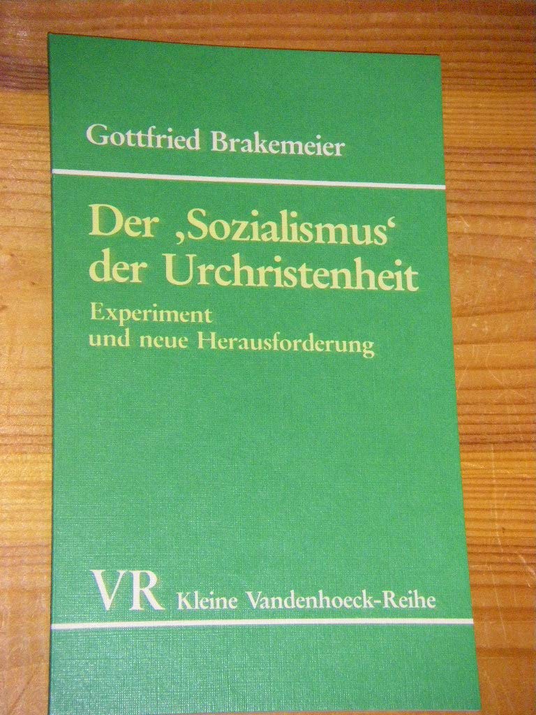 Der 'Sozialismus' der Urchristenheit. Experiment und neue Herausforderung Social Sciences
