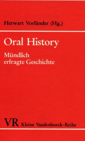 Oral History. Mündlich erfragte Geschichte Social Sciences