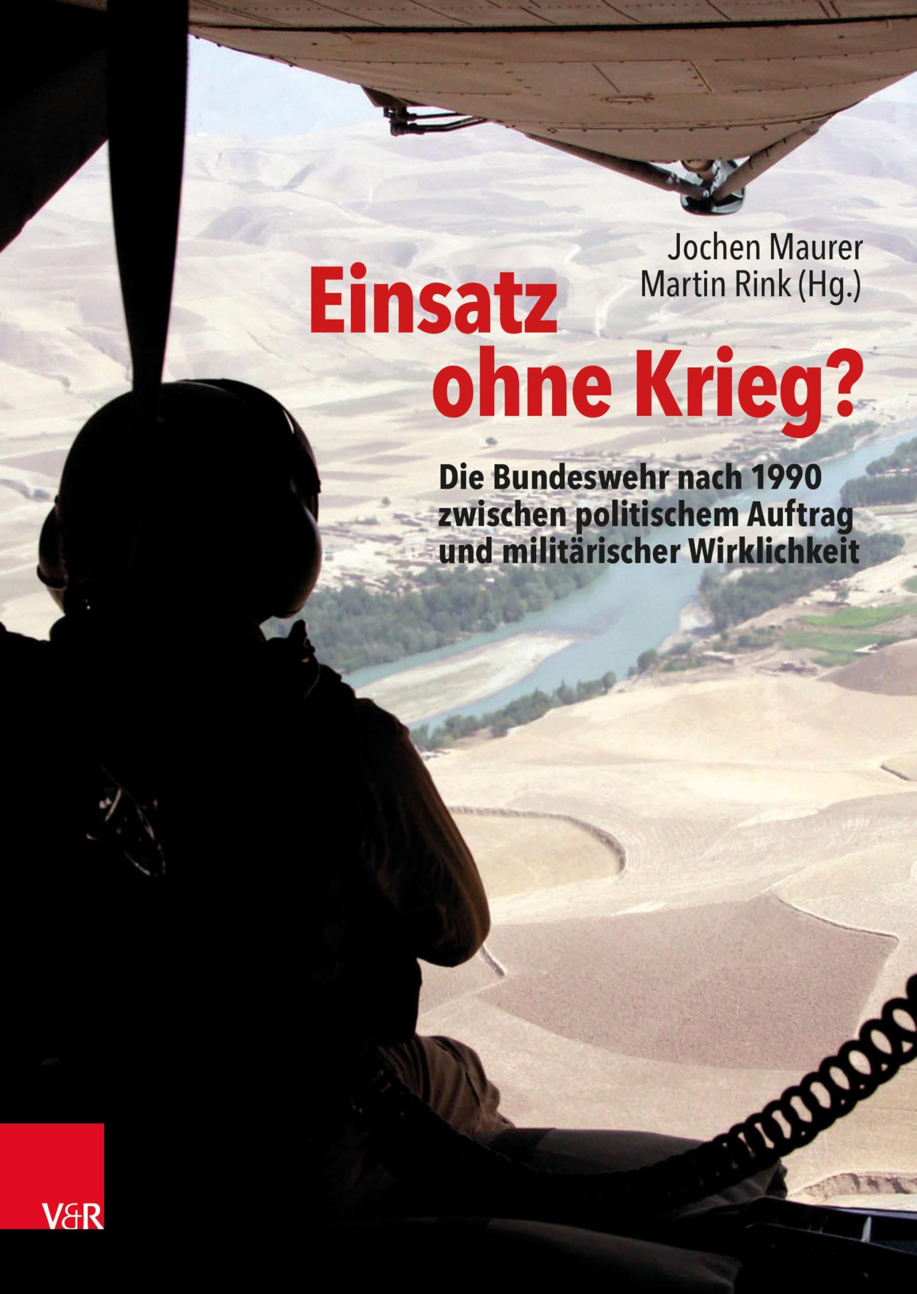 Einsatz ohne Krieg? German history