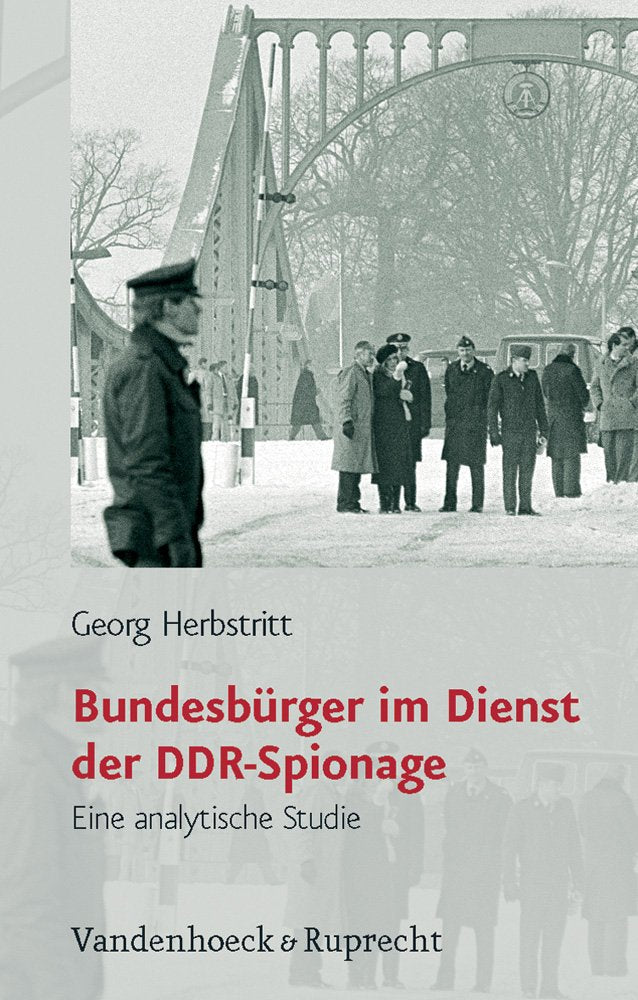Bundesburger Im Dienst Der Ddr-spionage: Eine Analytische Studie book