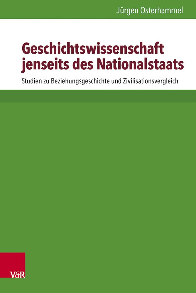 Geschichtswissenschaft jenseits des Nationalstaats Politics & History