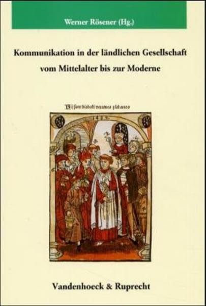 Kommunikation in der ländlichen Gesellschaft vom Mittelalter bis zur Moderne book