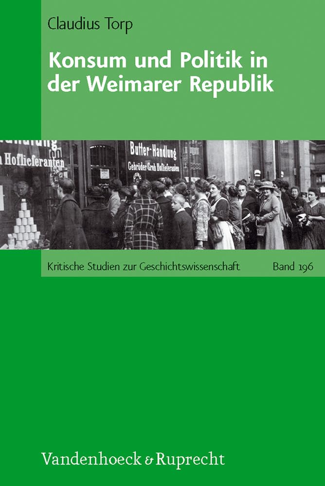 Konsum und Politik in der Weimarer Republik General education