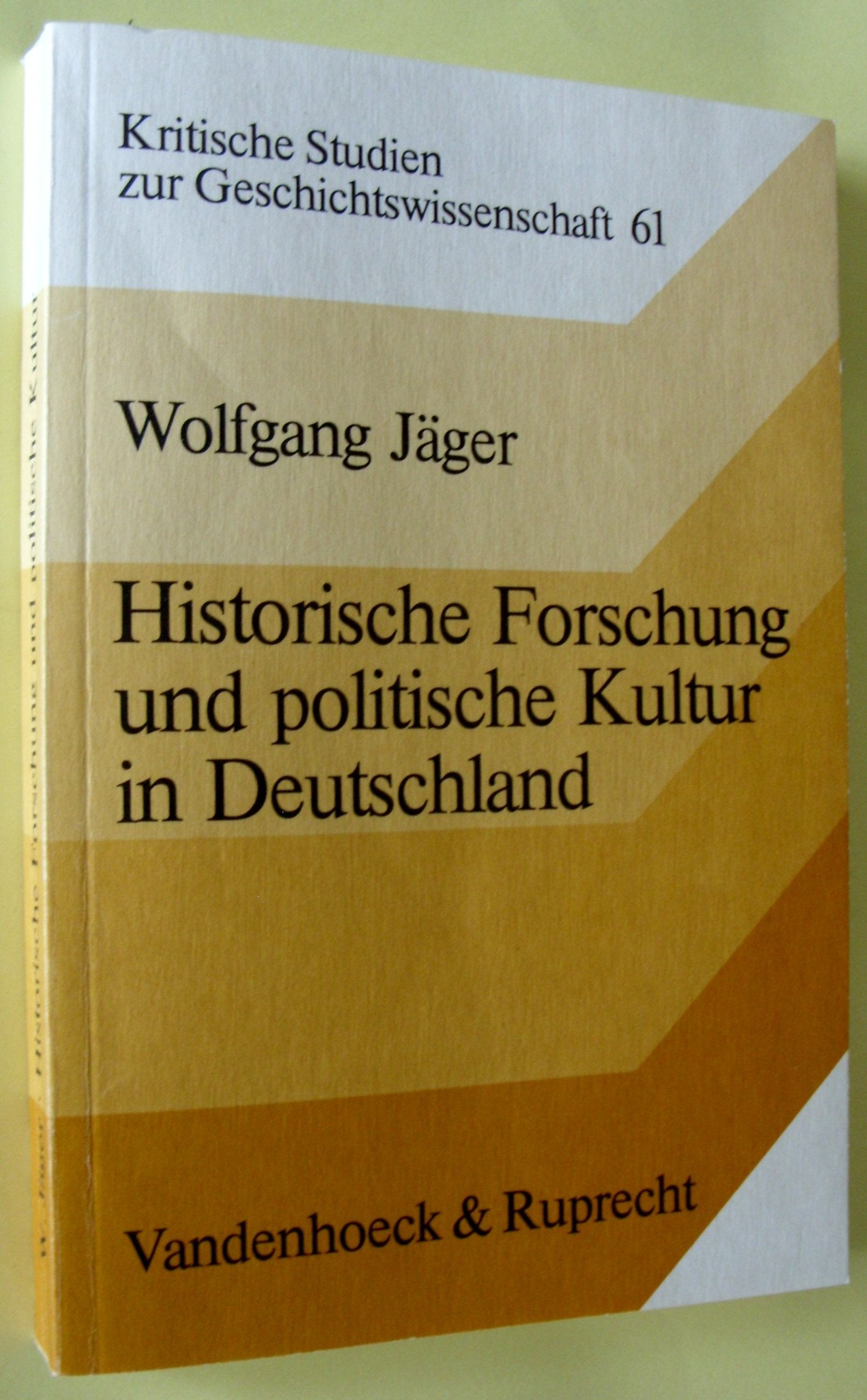 Historische Forschung und politische Kultur in Deutschland. Die Debatte 1914-1980 über den Ausbruch des Ersten Weltkrieges Politics & History