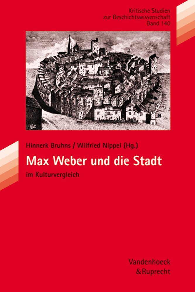 Max Weber und die Stadt im Kulturvergleich Science