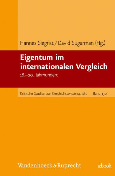 Eigentum Im Internationalen Vergleich: 18.-20. Jahrhundert book