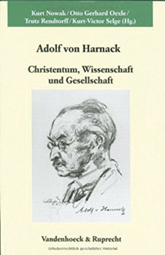 Adolf von Harnack: Christentum, Wissenschaft und Gesellschaft Politics & Society