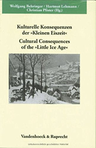 Kulturelle Konsequenzen der »Kleinen Eiszeit« / Cultural Consequences of the »Little Ice Age« Social Sciences