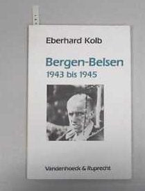 Bergen- Belsen. Vom 'Aufenthaltslager' zum Konzentrationslager 1943-1945 German history