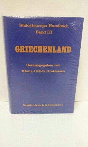 Südosteuropa-Handbuch. Band III: Griechenland: . Griechenland Social Sciences