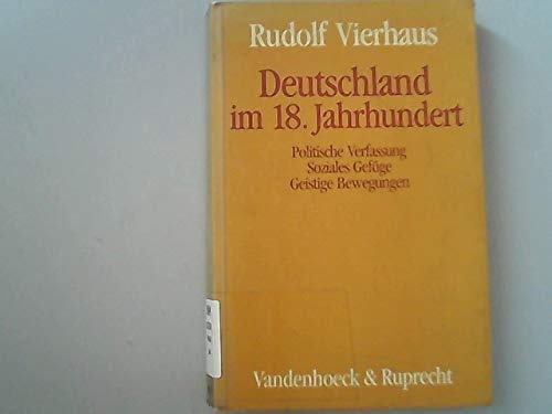 Deutschland im 18. Jahrhundert: Politische Verfassung, soziales Gefüge, geistige Bewegungen German history