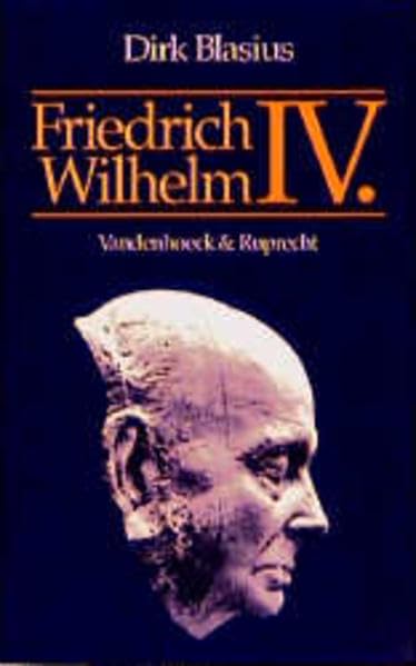 Friedrich Wilhelm IV. 1795-1861: Psychopathologie Und Geschichte book
