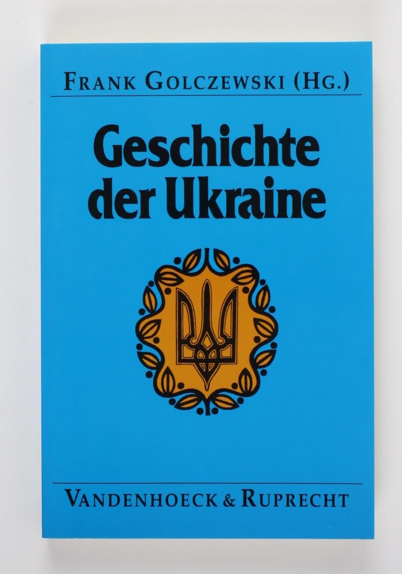 Geschichte der Ukraine: . Hg. Golczewski Politics & History