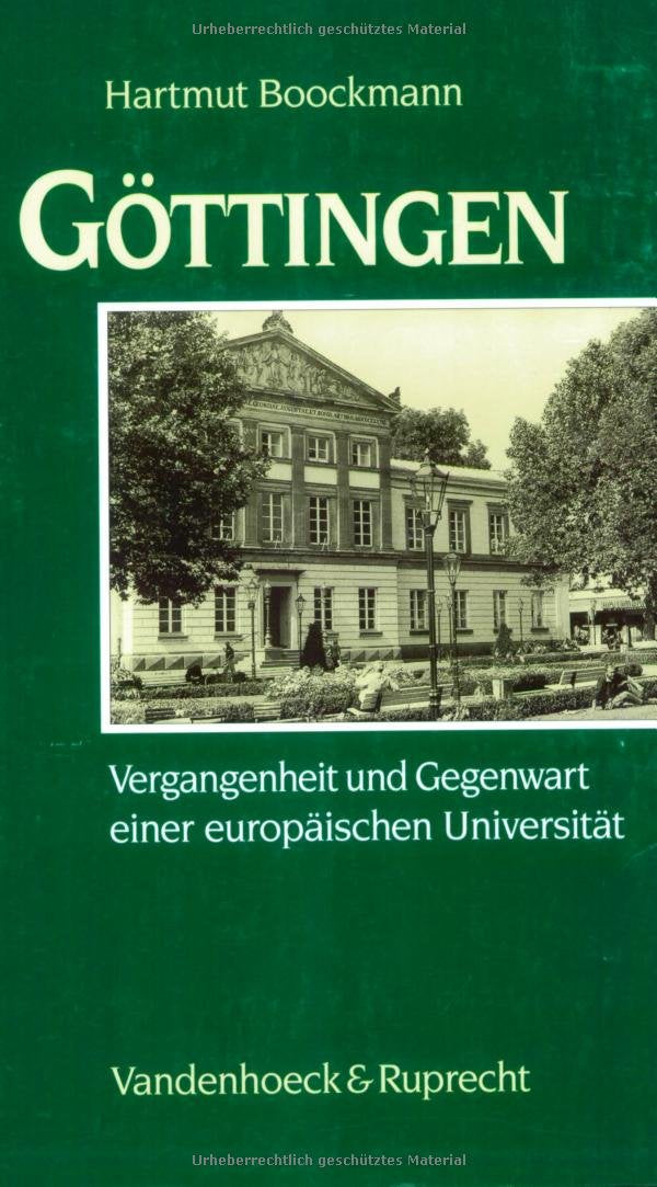 Göttingen: Vergangenheit und Gegenwart einer europäischen Universität Books