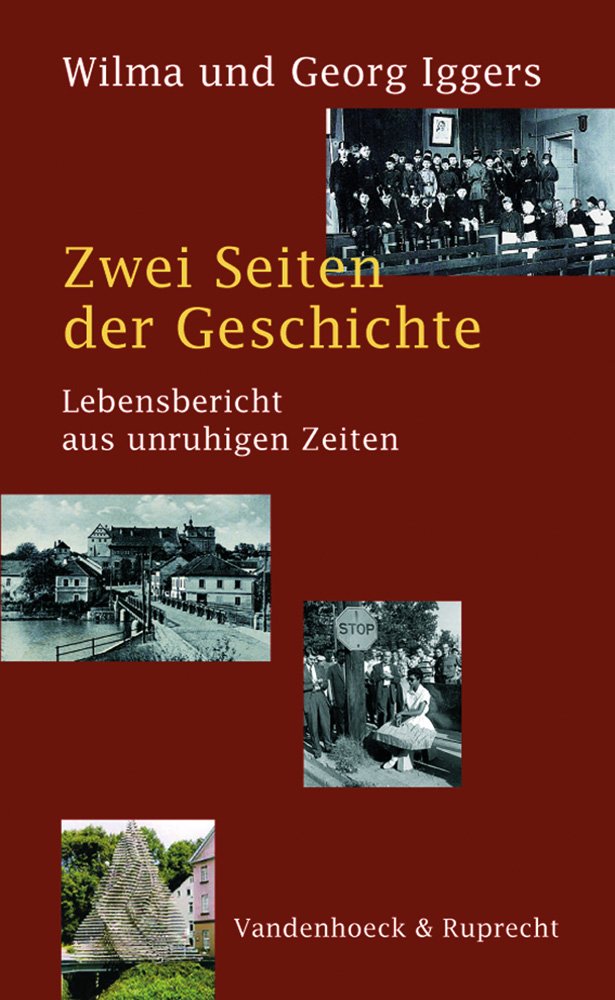 Zwei Seiten der Geschichte: Lebensbericht aus unruhigen Zeiten (Medizin-ethik-recht) Memories
