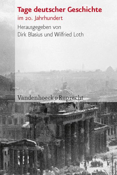 Tage deutscher Geschichte im 20. Jahrhundert German history