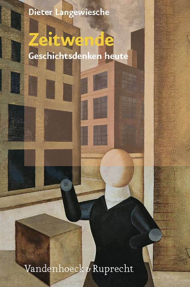 Zeitwende. Geschichtsdenken heute Geology & Geography