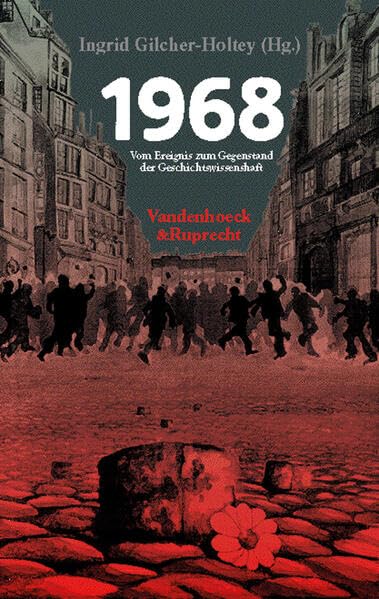 1968 - Vom Ereignis zum Gegenstand der Geschichtswissenschaft German history