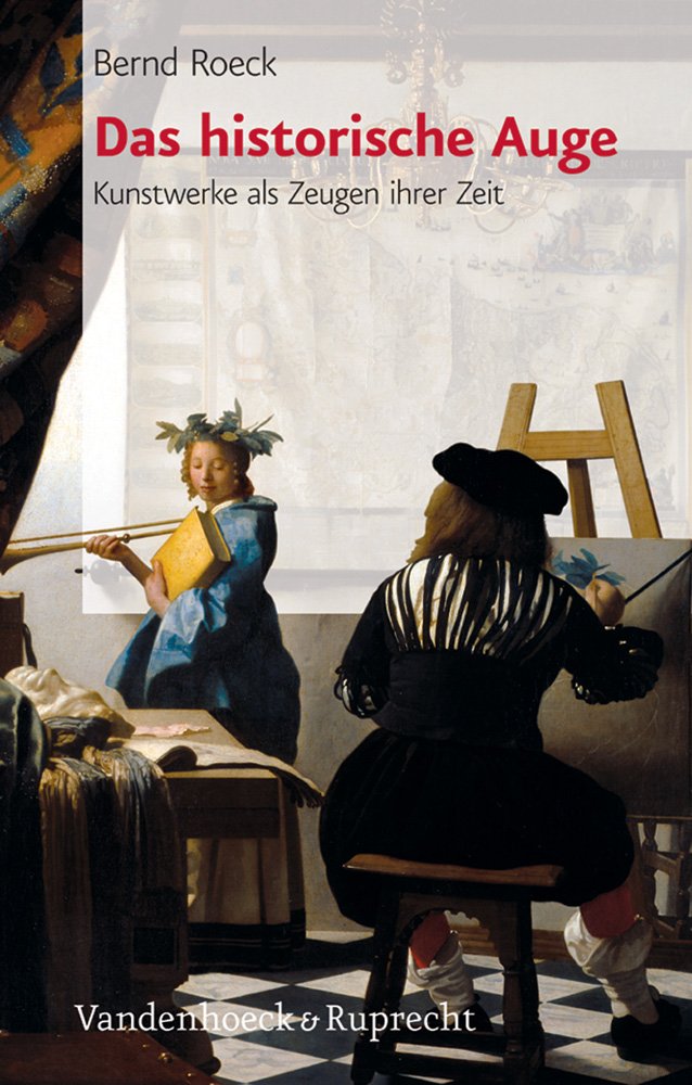 Das historische Auge: Kunstwerke als Zeugen ihrer Zeit. Von der Renaissance zur Revolution (Beitraege A.d.institut Fuer Verkehrswissenschaft D.uni Muenster) Film, Art & Culture