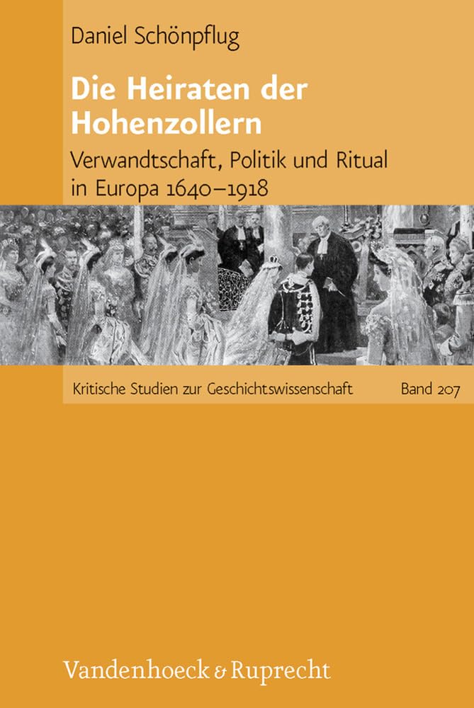 Die Heiraten der Hohenzollern Politics & History