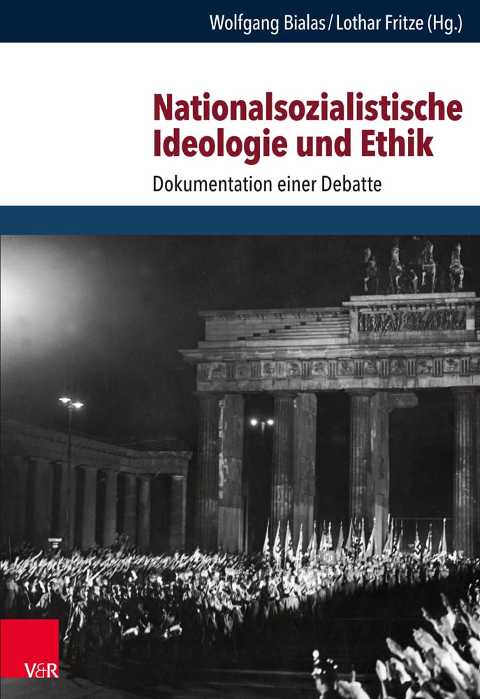 Nationalsozialistische Ideologie und Ethik book