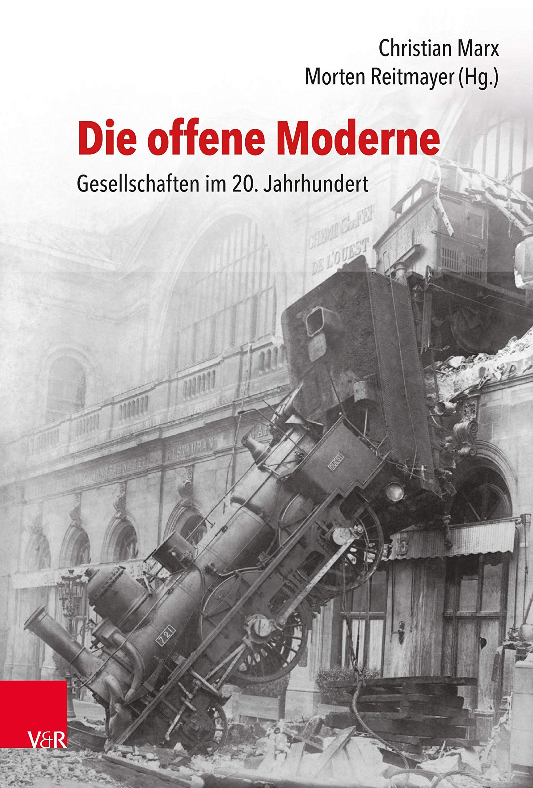 Die offene Moderne – Gesellschaften im 20. Jahrhundert: Festschrift für Lutz Raphael zum 65. Geburtstag General education