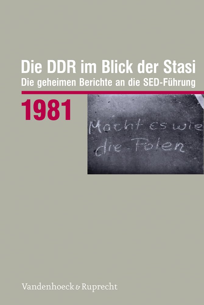 Die DDR im Blick der Stasi 1981 German history