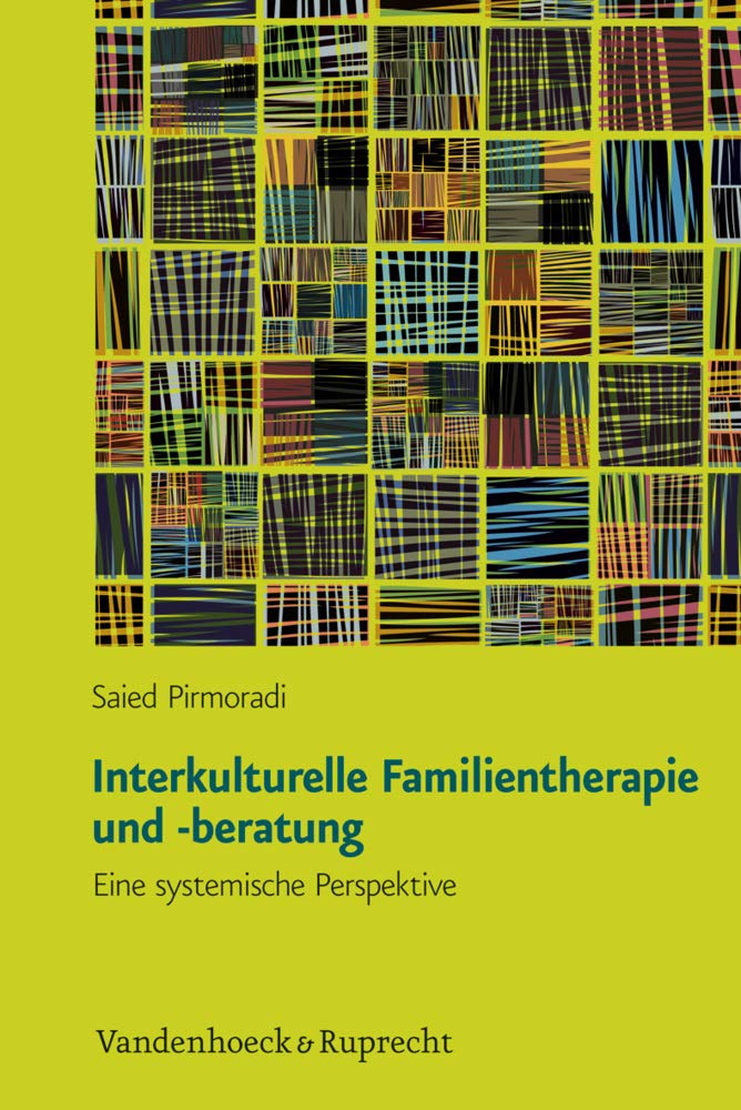 Interkulturelle Familientherapie und -beratung: Eine systemische Perspektive Medicine