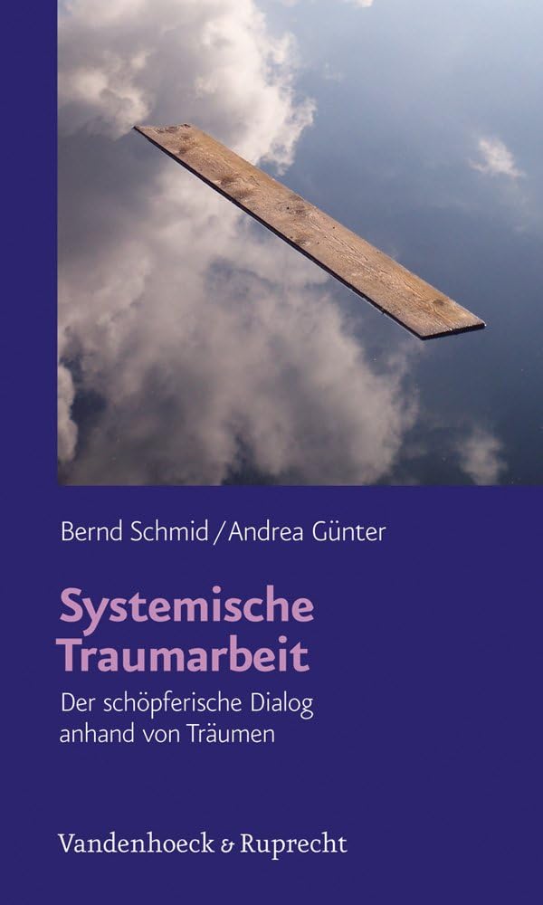 Systemische Traumarbeit: Der schöpferische Dialog anhand von Träumen Medicine
