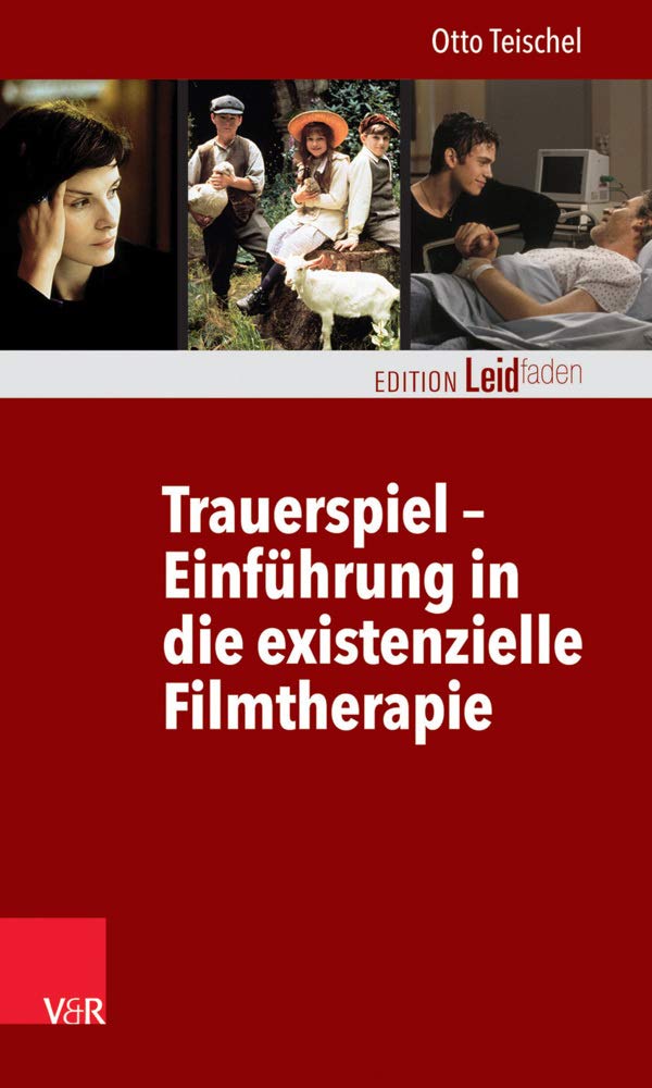 Trauerspiel – Einführung in die existenzielle Filmtherapie Medicine