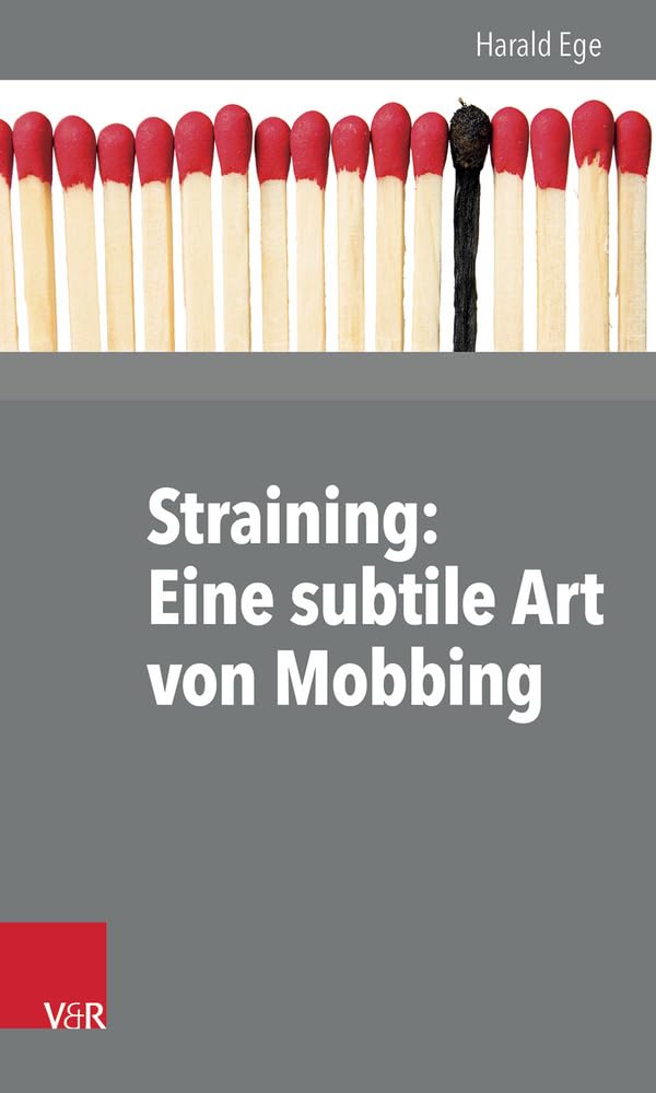 Straining: Eine subtile Art von Mobbing Psychology Books