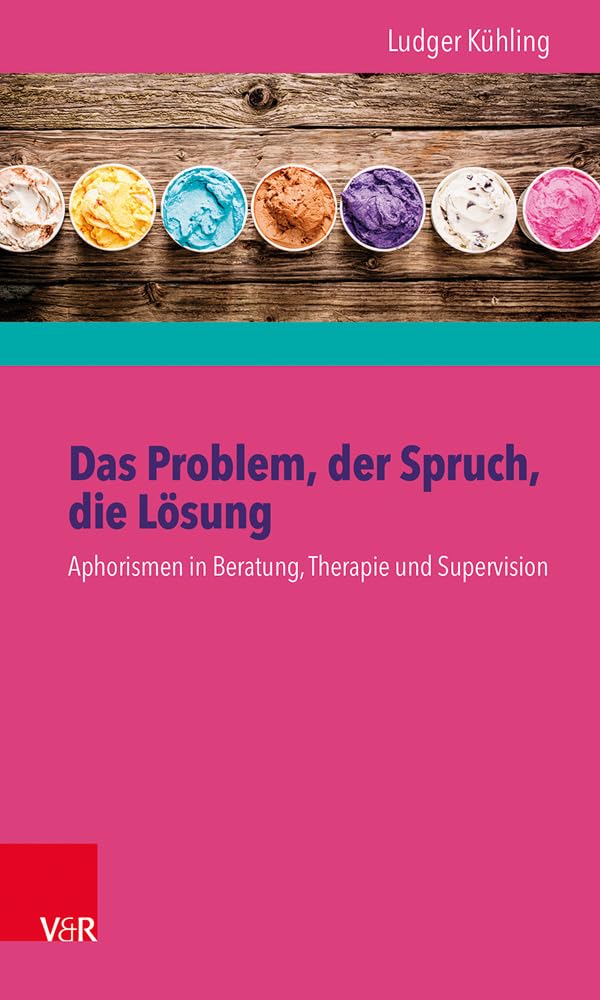 Das Problem, der Spruch, die Lösung: Aphorismen in Beratung, Therapie und Supervision - Buch und Karten komplett zum Vorzugspreis (Corpus Fontium Historiae Byzantinae, 56, Band 56) Medicine