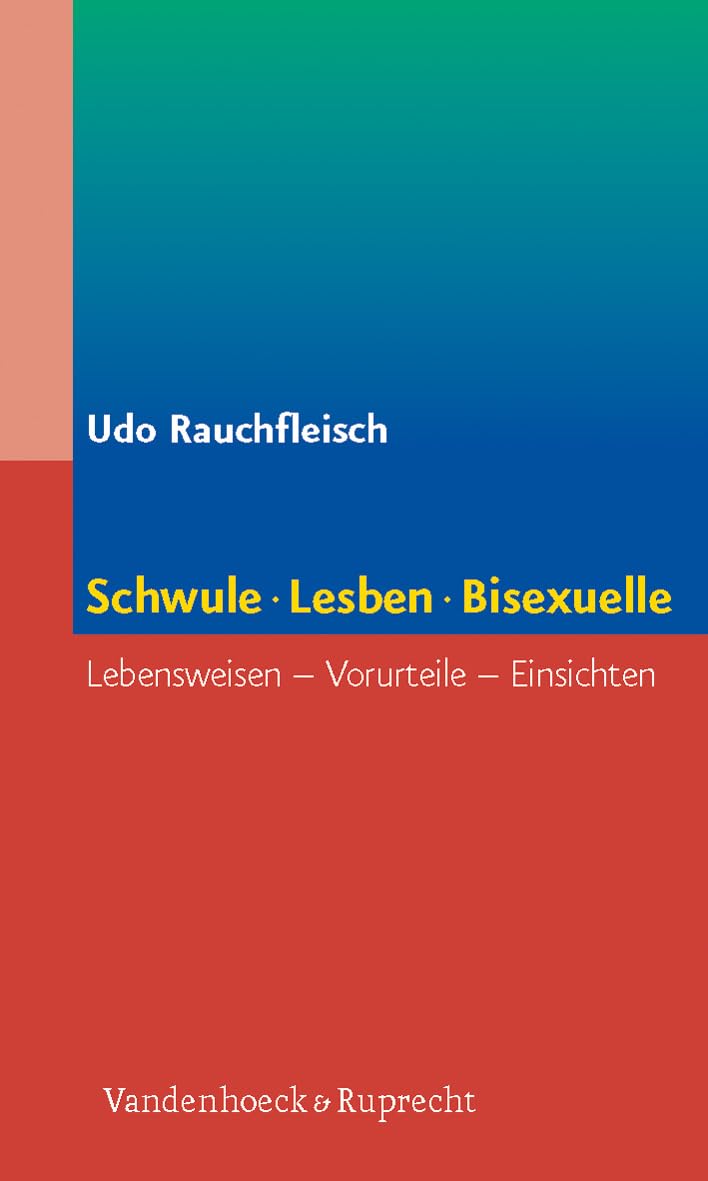 Schwule, Lesben, Bisexuelle: Lebensweisen, Vorurteile, Einsichten Politics & History