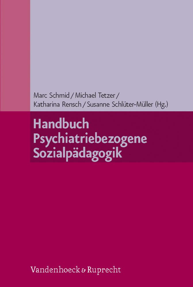 Handbuch Psychiatriebezogene Sozialpädagogik Politics & History