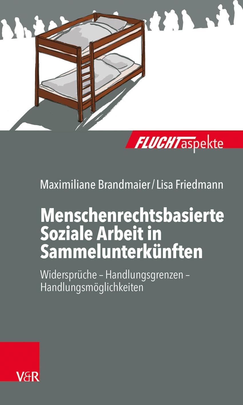 Menschenrechtsbasierte Soziale Arbeit in Sammelunterkünften Books
