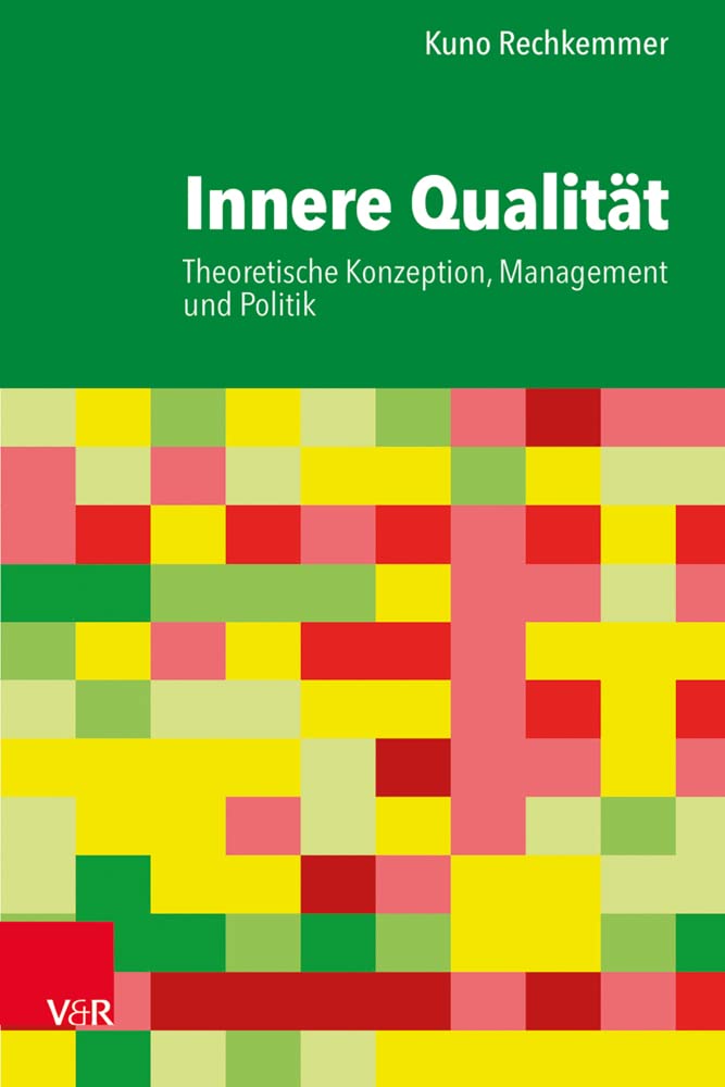 Innere Qualität: Theoretische Konzeption, Management und Politik Business, Finance & Career