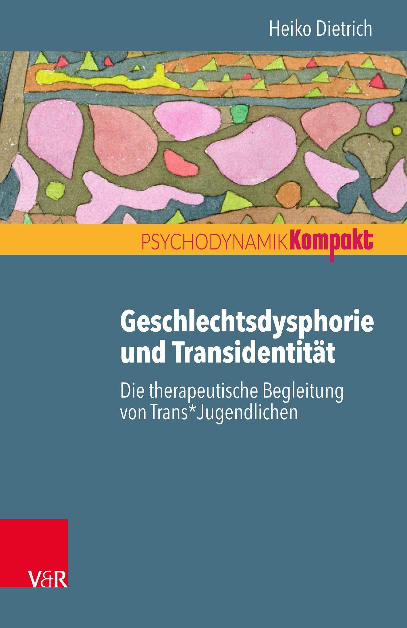 Geschlechtsdysphorie und Transidentität: Die therapeutische Begleitung von Trans*Jugendlichen (Psychodynamik kompakt) Medicine