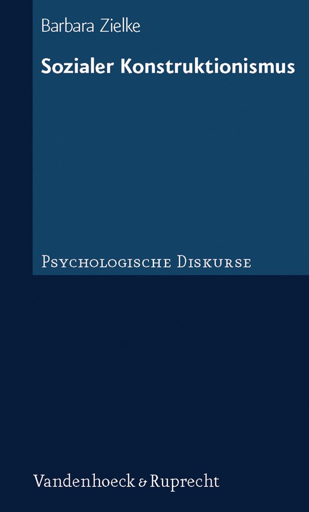 Sozialer Konstruktionismus (Psychologische Diskurse) Psychology