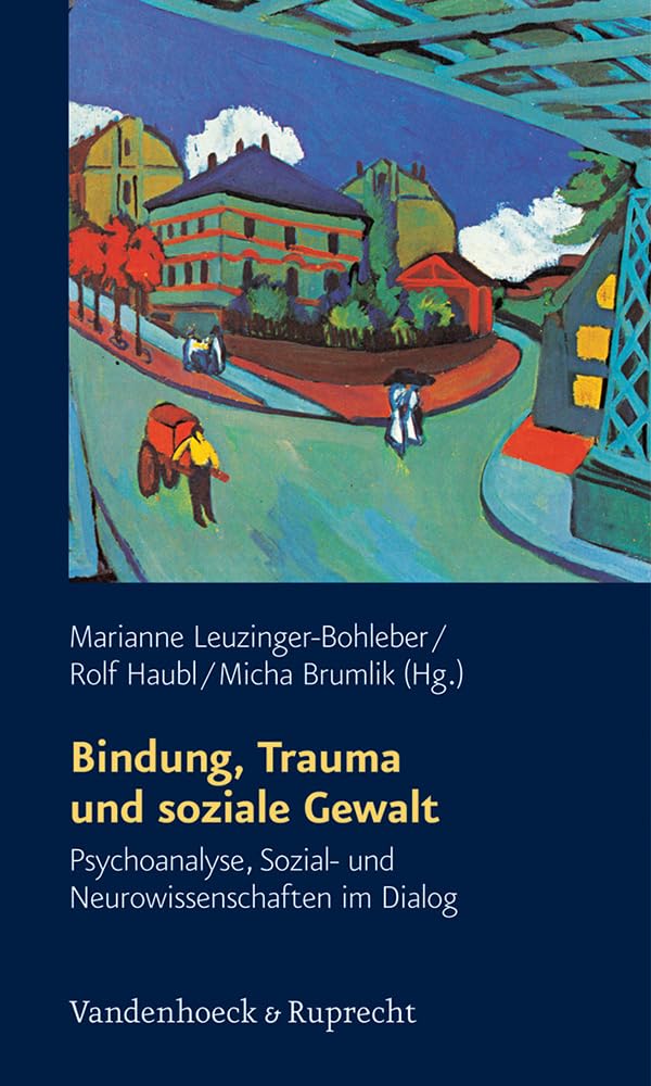 Bindung, Trauma und soziale Gewalt Science