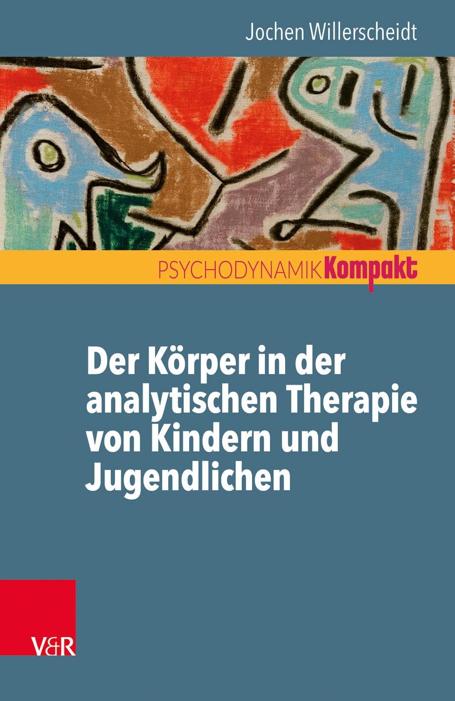 Der Körper in der analytischen Therapie von Kindern und Jugendlichen book