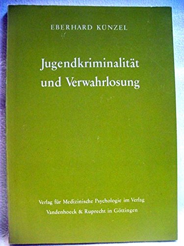 Jugendkriminalität und Verwahrlosung. Ihre Entstehung und Therapie in tiefenpsychologischer Sicht Medicine