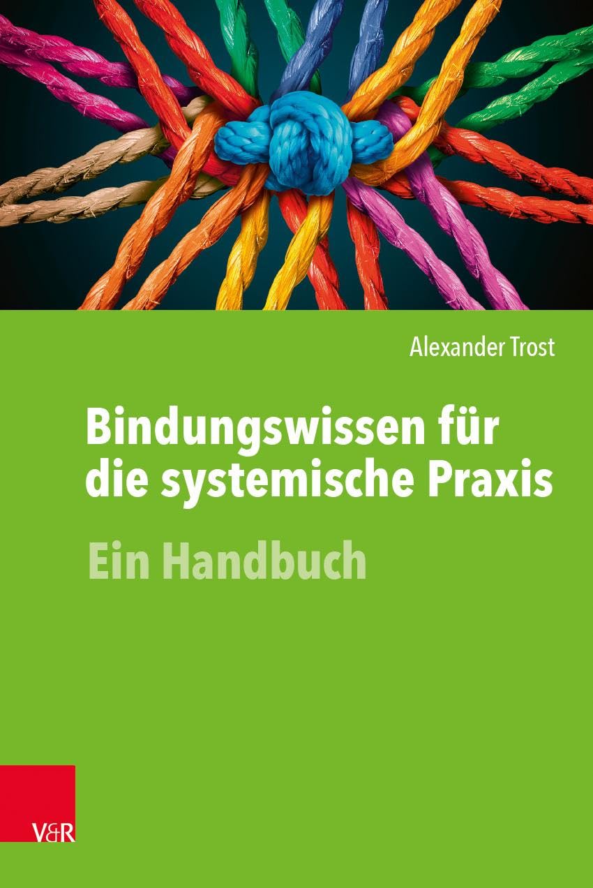 Bindungswissen für die systemische Praxis Psychology